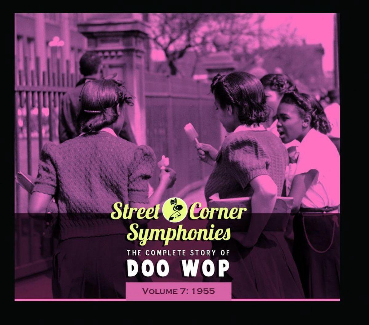 Street Corner Symphonies: The Complete Story of Doo Wop, Vol. 7 (1955)