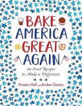 Bake America Great Again