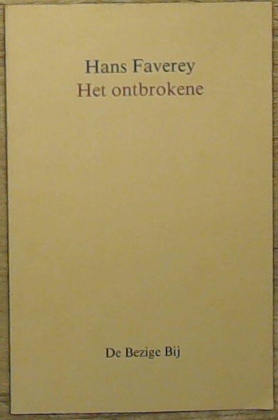 Boek "Het ontbrokene" van Hans Faverey, uitgeverij De Bezige Bij.