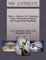 Davis V. Gaines U.S. Supreme Court Transcript of Record with Supporting Pleadings