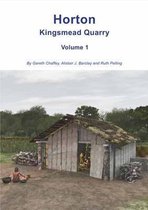 Horton Kingsmead Quarry Volume 1