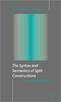 The Syntax and Semantics of Split Constructions