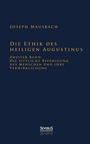 Die Ethik des heiligen Augustinus