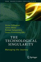 The Frontiers Collection - The Technological Singularity