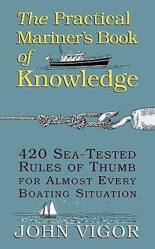 The Practical Mariner's Book of Knowledge