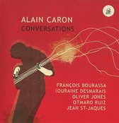 Alain Caron - Conversations (CD)