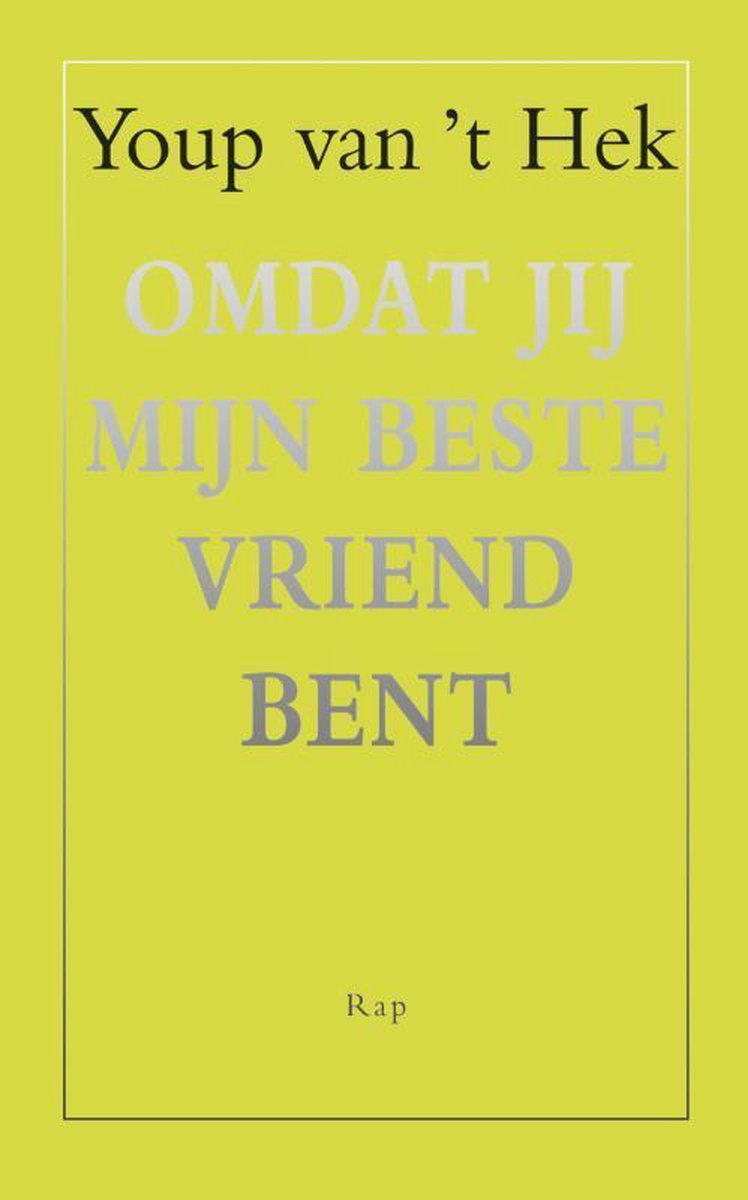 Omdat jij mijn beste vriend bent, Youp van 't Hek 9789060058145 Boeken bol Omdat jij mijn beste vriend bent, Youp van 't Hek 9789060058145 Boeken bol