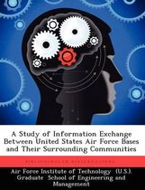 A Study of Information Exchange Between United States Air Force Bases and Their Surrounding Communities