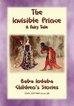 Baba Indaba Children's Stories 320 - THE INVISIBLE PRINCE - A European Fairy Tale