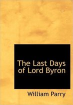 The Last Days of Lord Byron