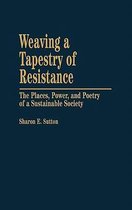 Weaving a Tapestry of Resistance