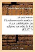 Savoirs Et Traditions- Instruction sur l'�tablissement des nitri�res et sur la fabrication du salp�tre, publi�e
