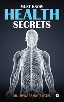 Must Know Health Secrets
