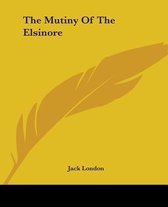 The Mutiny Of The Elsinore