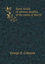 Some notice of various families of the name of Marsh