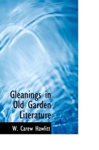 Gleanings in Old Garden Literature