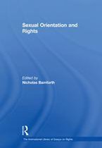 The International Library of Essays on Rights - Sexual Orientation and Rights