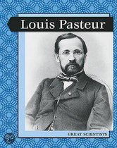 Great Scientists - Louis Pasteur