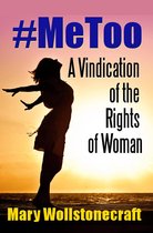 Sexual Harassment Relief Guide 1 - #MeToo: A Vindication of the Rights of Woman