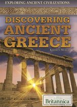Exploring Ancient Civilizations - Discovering Ancient Greece