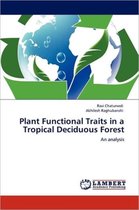 Plant Functional Traits in a Tropical Deciduous Forest