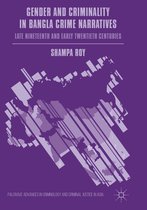 Palgrave Advances in Criminology and Criminal Justice in Asia - Gender and Criminality in Bangla Crime Narratives