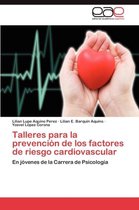 Talleres para la prevención de los factores de riesgo cardiovascular
