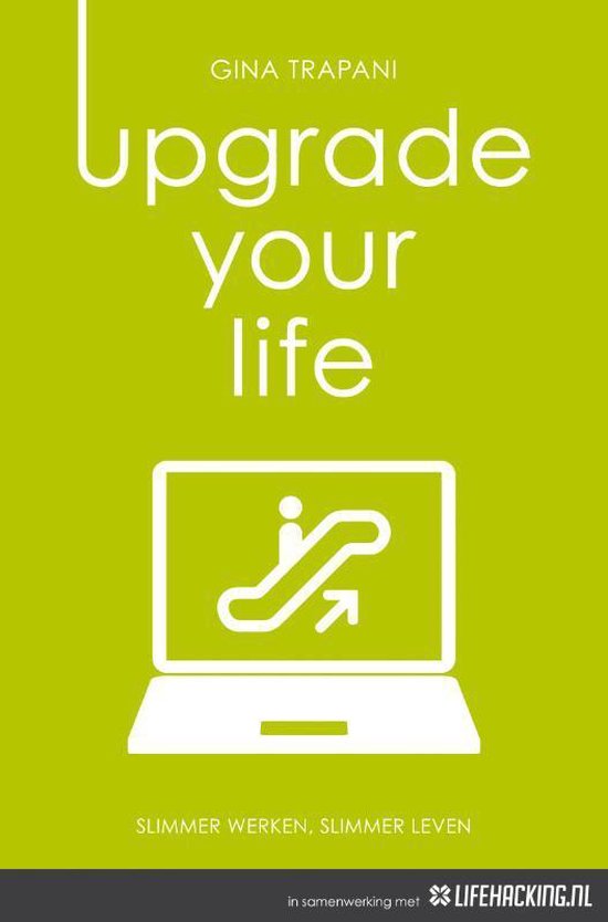 Upgrade your life