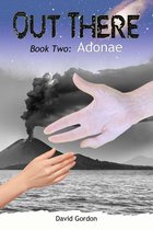 Out There 2 - Out There: Book Two: Adonae