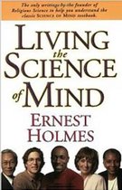 Living The Science Of Mind