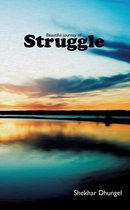 A Beautiful Journey of Struggle