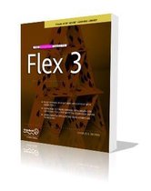 The Essential Guide to Flex 3