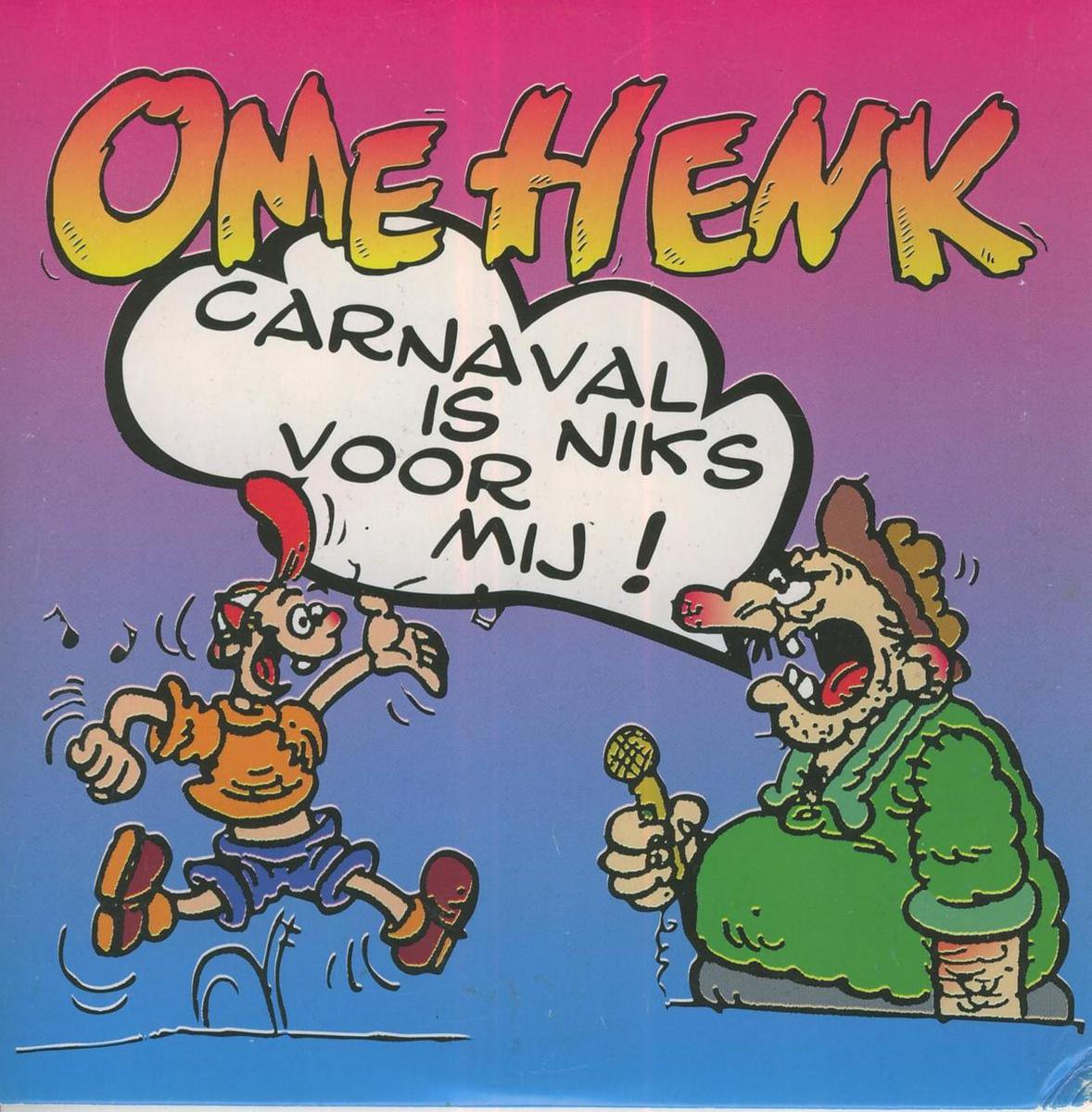 Carnaval Is Niks Voor Mij!, Ome Henk | Muziek | bol.com