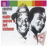 Mighty Sparrow & Lord Kitchner - 16 Carnival Hits (CD)