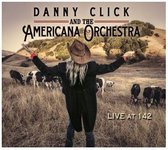 Danny Click & The American Orchestra - Live At 142 (CD)