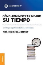 Como Administrar Mejor Su Tiempo