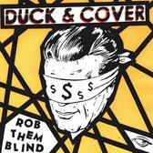 Duck & Cover - Rob Them Blind (CD)