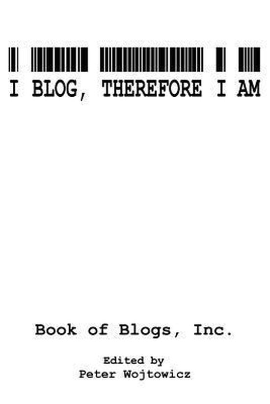 I Blog, Therefore I Am - cover