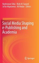 Social Media Shaping e-Publishing and Academia