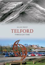 Through Time - Telford Through Time