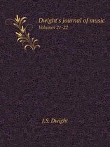 Dwight's journal of music Volumes 21-22