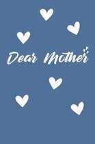 Dear Mother