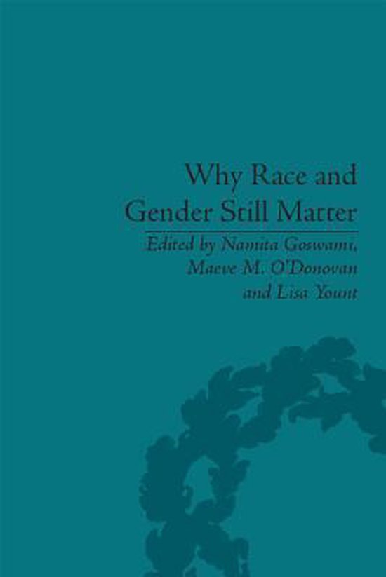 Why Race And Gender Still Matter Ebook Maeve M O Donovan 9781317318576 Boeken