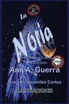 La Noria: Cuentos Juveniles Cortos