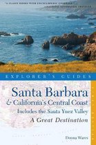 Explorer's Guide Santa Barbara & California's Central Coast: A Great Destination