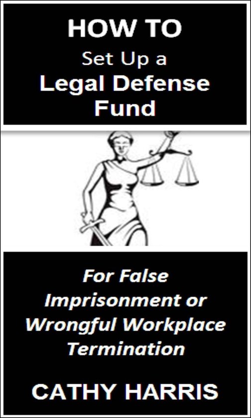 How To Set Up a Legal Defense Fund for False Imprisonment or ... - cover