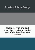 The history of England from the revolution to the end of the American war Volume 6