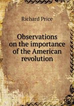 Observations on the importance of the American revolution