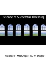 Science of Successful Threshing