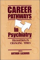 Career Pathways In Psychiatry